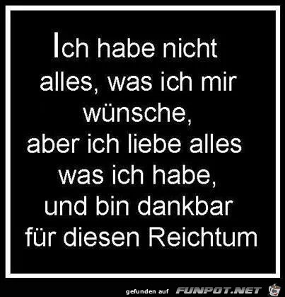 Ich habe nicht alles, was... Ich habe nicht alles, was...
