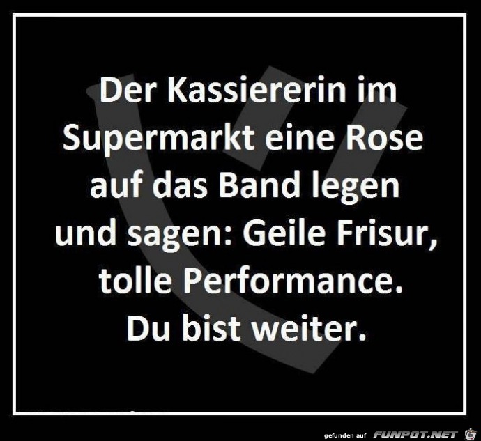 der Kassiererin im Supermarkt... der Kassiererin im Supermarkt...