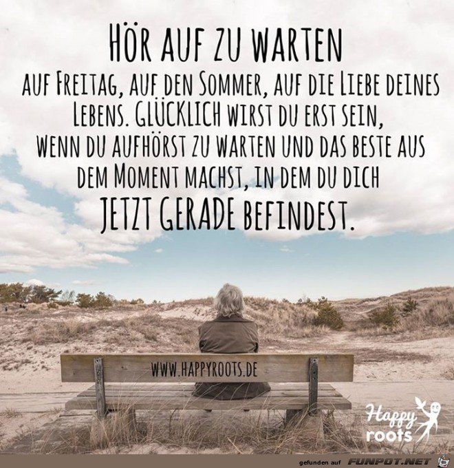 hoer auf zu warten