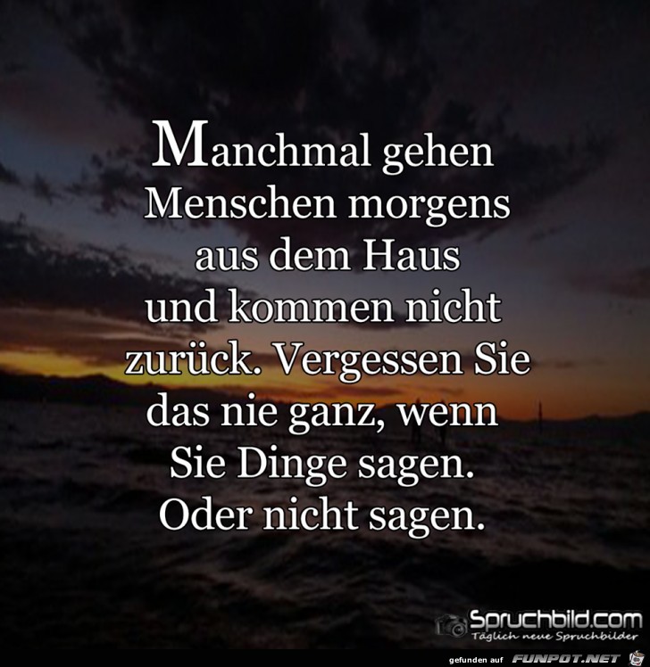 Manchmal gehen Menschen