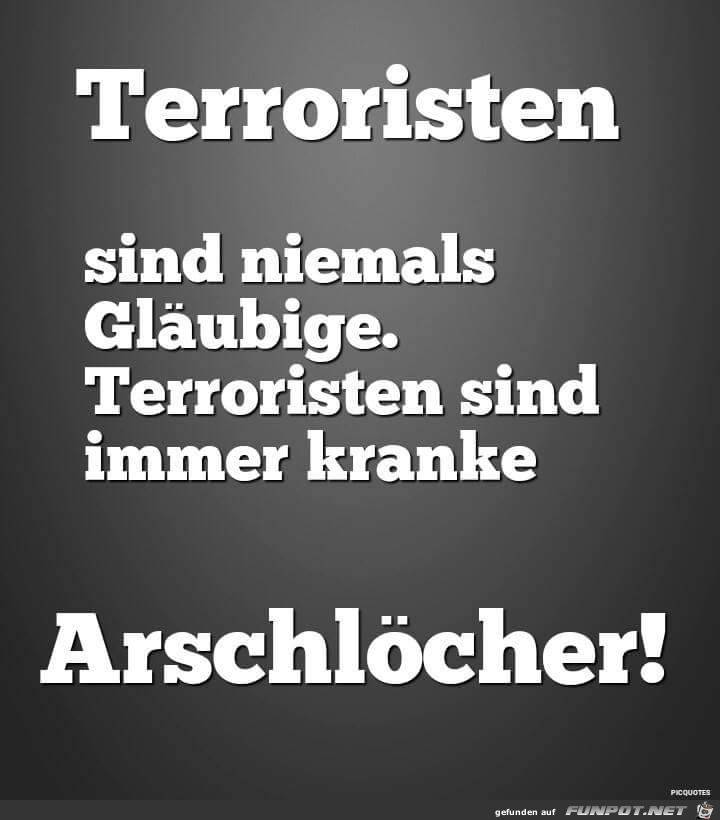 Terroristen sind niemals Glubige