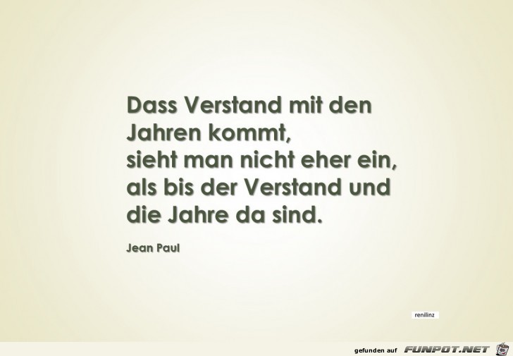 Dass Verstand mit den Jahren kommt Dass Verstand mit den Jahren kommt