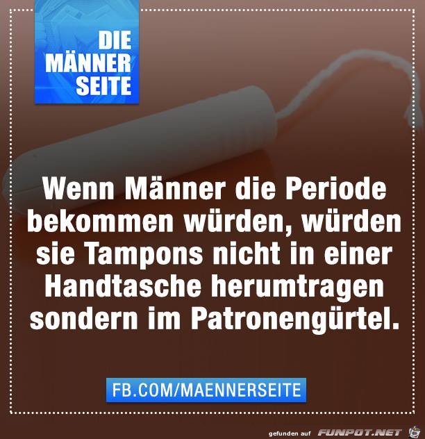 Wenn Maenner die Periode bekaemen Wenn Maenner die Periode bekaemen