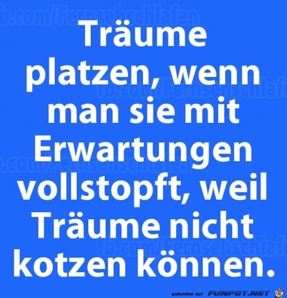 Traeume platzen Traeume platzen