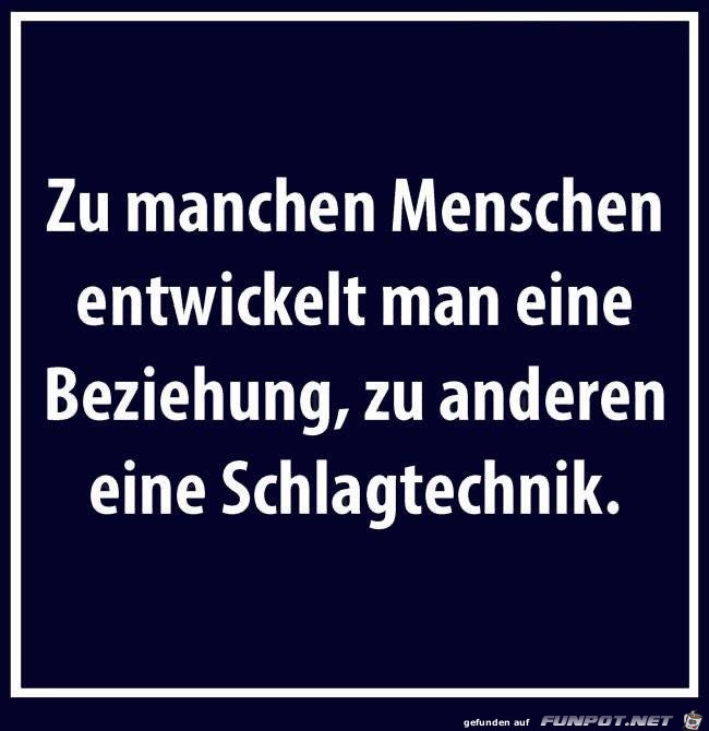 zu manchen Menschen... zu manchen Menschen...