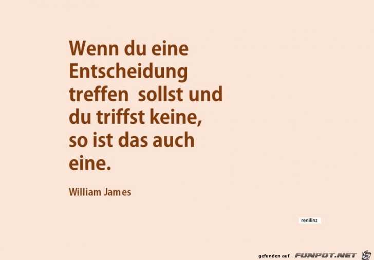Wenn du eine Entscheidung Wenn du eine Entscheidung