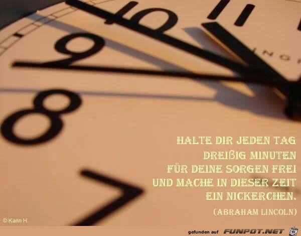 Halte Dir jeden Tag 30 Minuten... Halte Dir jeden Tag 30 Minuten...