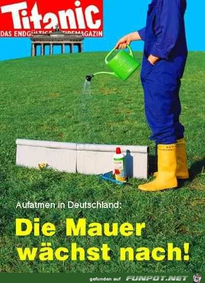 die Mauer waechst nach1 die Mauer waechst nach1