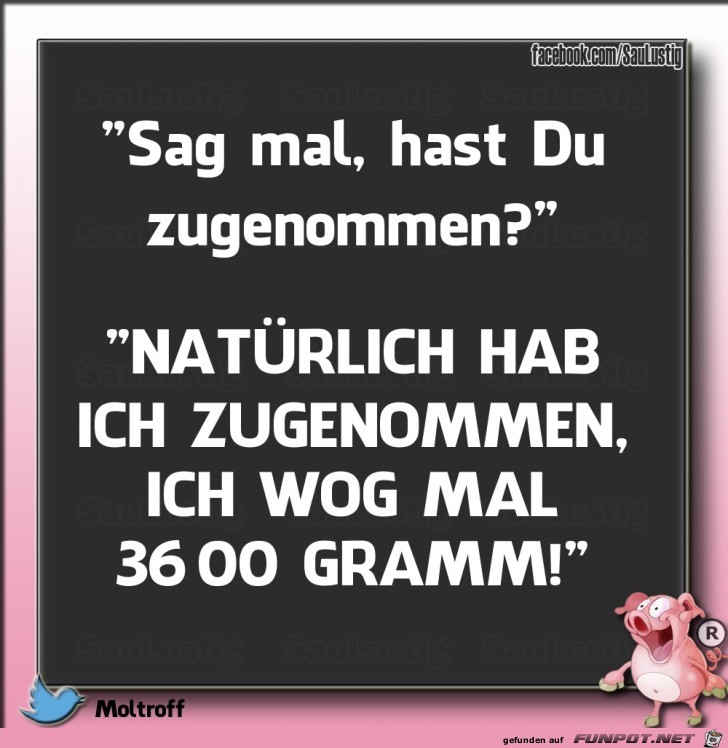 Hast Du zugenommen Hast Du zugenommen