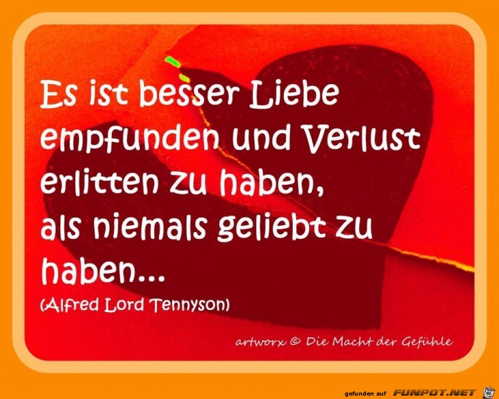 Es ist besser Liebe empfunden...