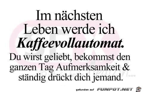 Ich werde ein Kaffeeautomat