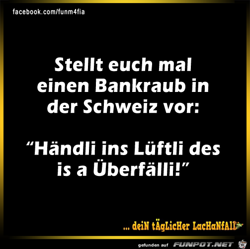 Schweizer Bankraub