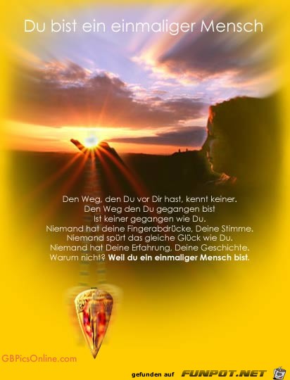du bist ein einmaliger Mensch du bist ein einmaliger Mensch