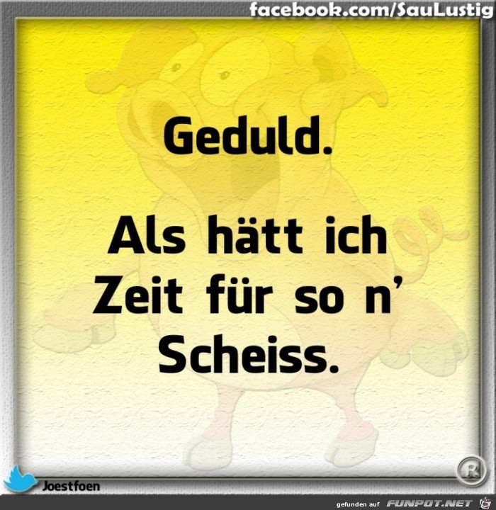 Geduld haben Geduld haben