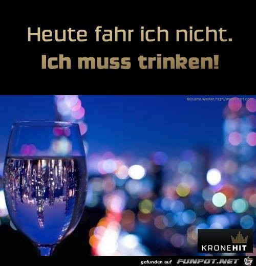 Heute fahr ich nicht Heute fahr ich nicht