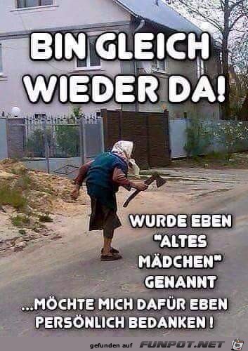 altes Maedchen altes Maedchen