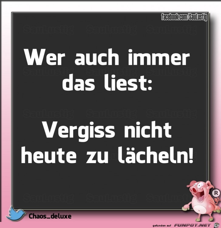 Wer auch immer das liest