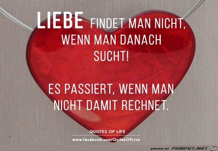 Liebe findet man nicht