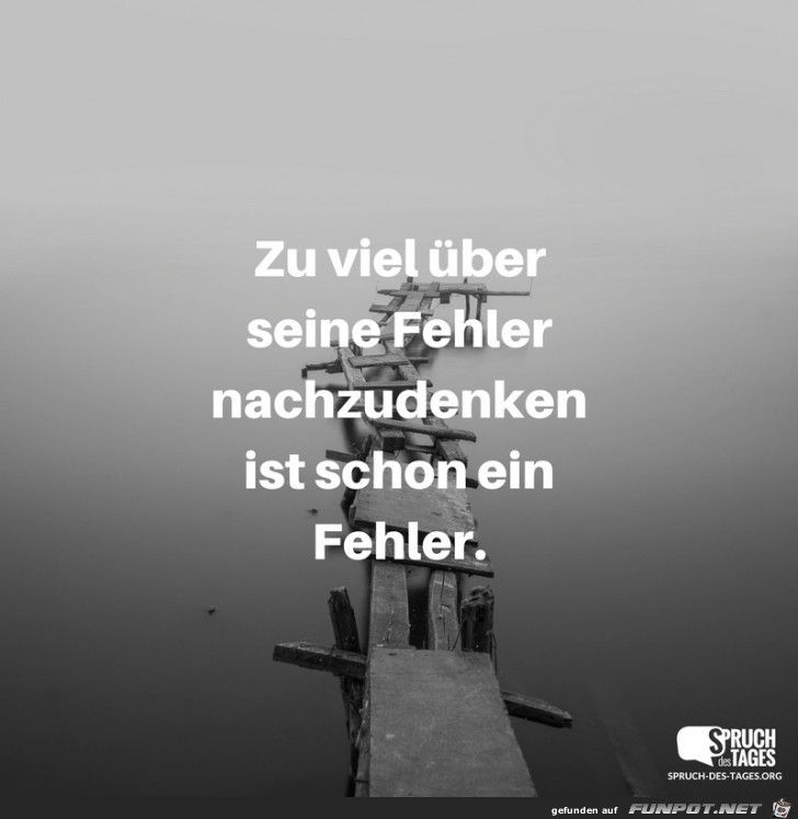 ZU VIEL UeBER SEINE FEHLER NACHZUDENKEN ZU VIEL UeBER SEINE FEHLER NACHZUDENKEN