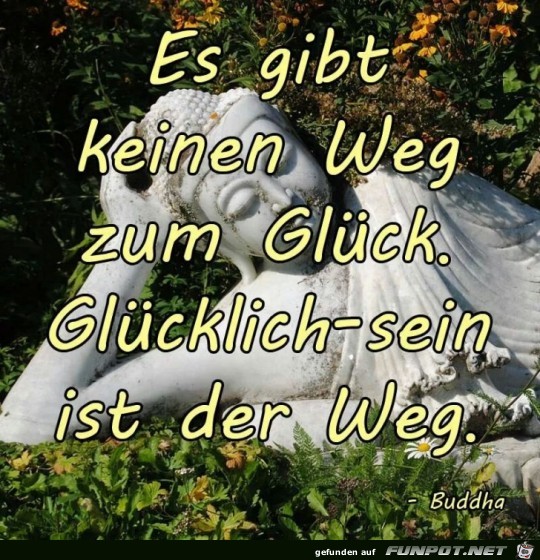 Es gibt keinen Weg zum Glück... Es gibt keinen Weg zum Glück...