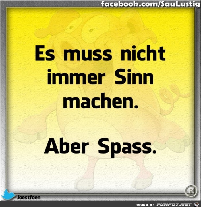 Es muss nicht immer Sinn machen Es muss nicht immer Sinn machen