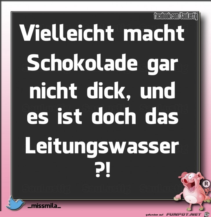 Es ist nicht die Schokolade Es ist nicht die Schokolade