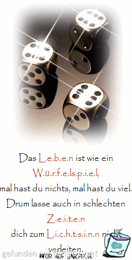 das Leben ist wie ein Wuerfelspiel