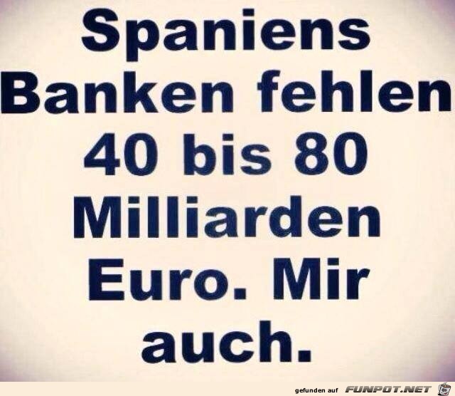 Spanien Banken fehlen... Spanien Banken fehlen...
