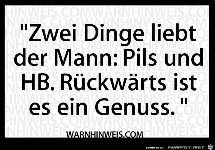 Zwei Dinge liebt der Mann Zwei Dinge liebt der Mann