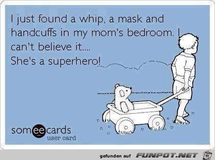 Mama ist ein Superheld...