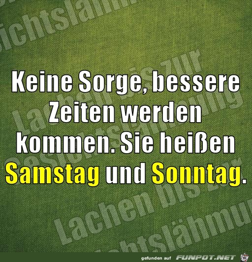bessere Zeiten bessere Zeiten