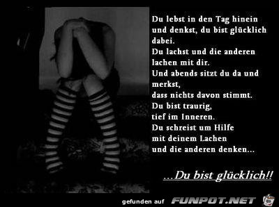 du lebst in den Tag hinein... du lebst in den Tag hinein...