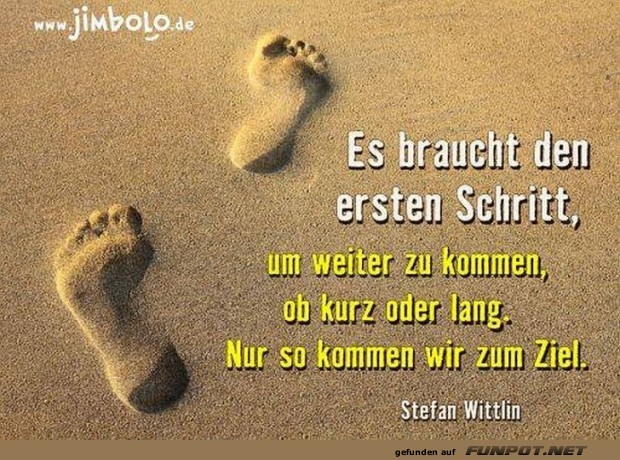 Der erste Schritt Der erste Schritt