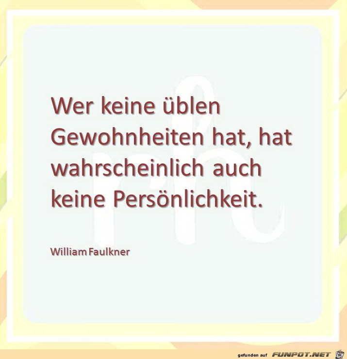 wer keine ueblen gewohnheiten wer keine ueblen gewohnheiten