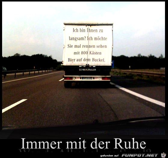 immer mit der Ruhe