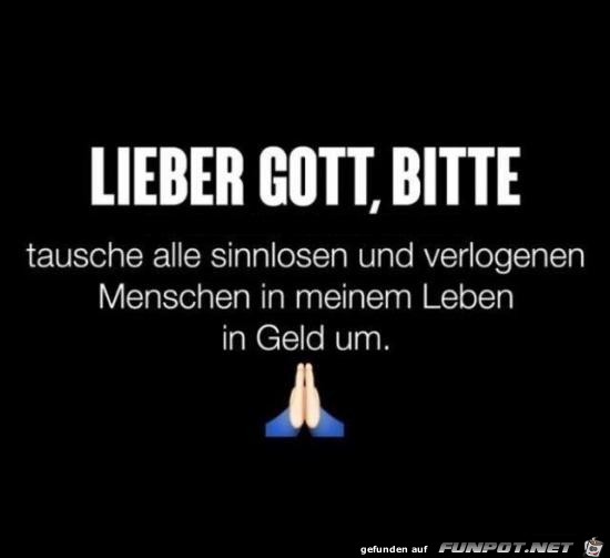 lieber Gott bitte lieber Gott bitte