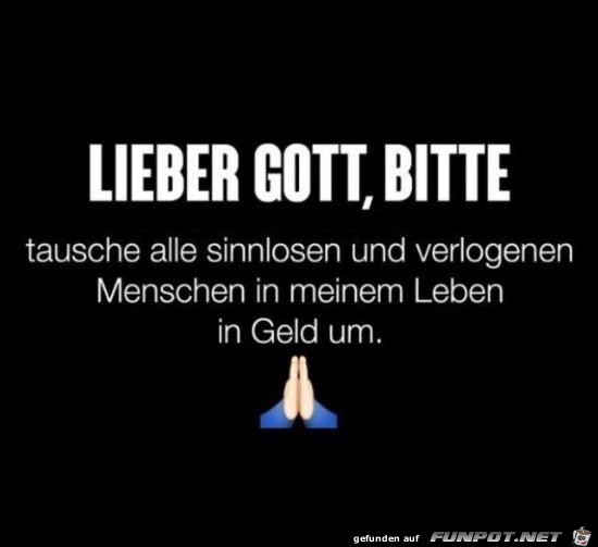 lieber Gott bitte