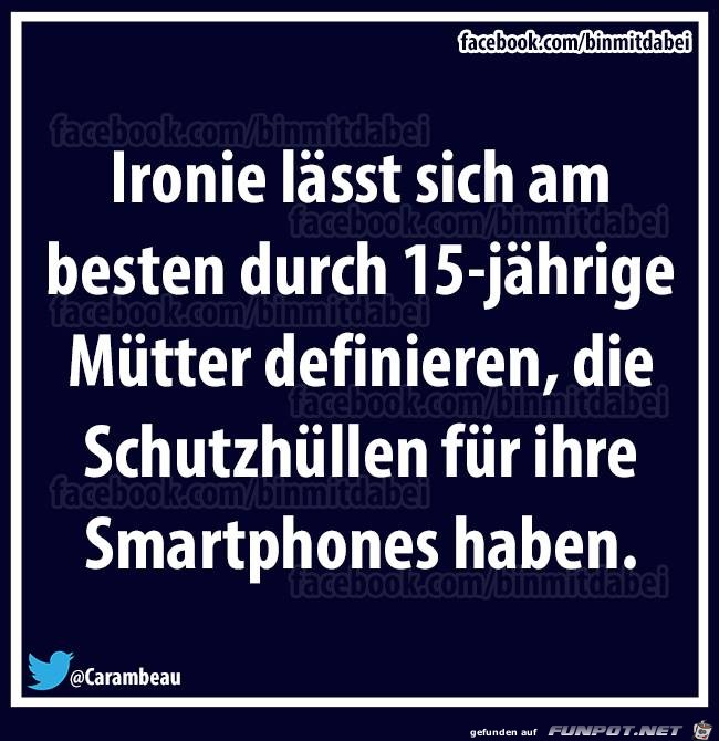 Ironie lässt sich am besten... Ironie lässt sich am besten...
