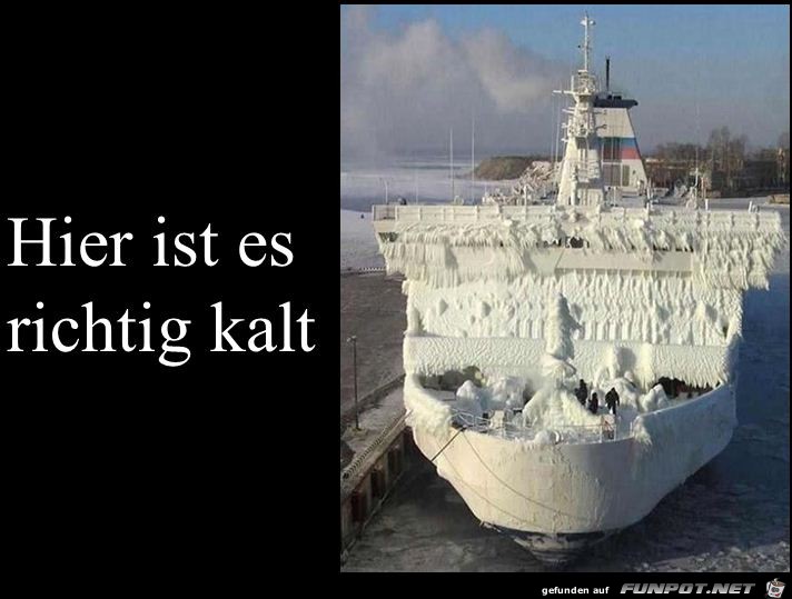 hier ist es richtig kalt hier ist es richtig kalt
