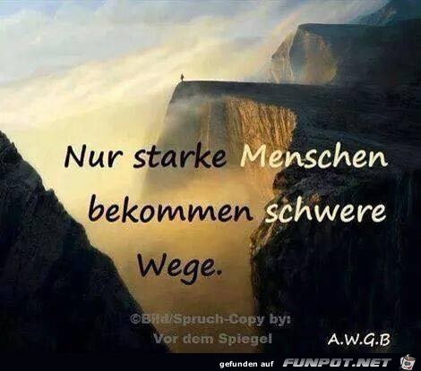 Nur starke Menschen