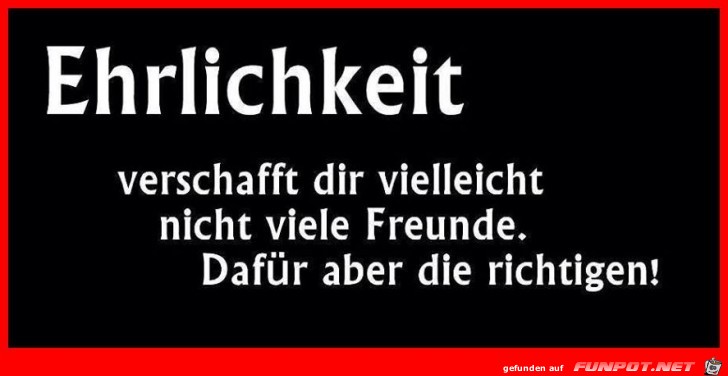 Ehrlichkeit Ehrlichkeit