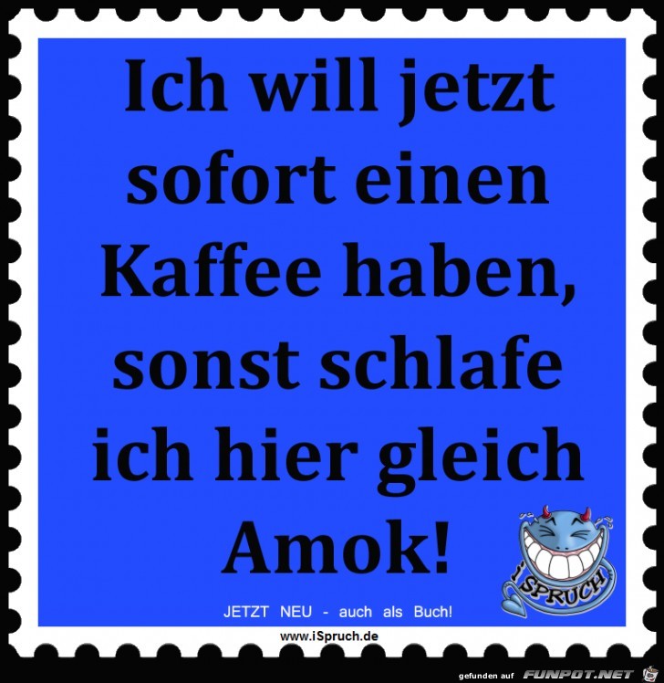 Ich will Kaffee