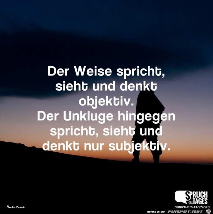 der-weise-spricht-sieht-und-denkt-objektiv- der-weise-spricht-sieht-und-denkt-objektiv-