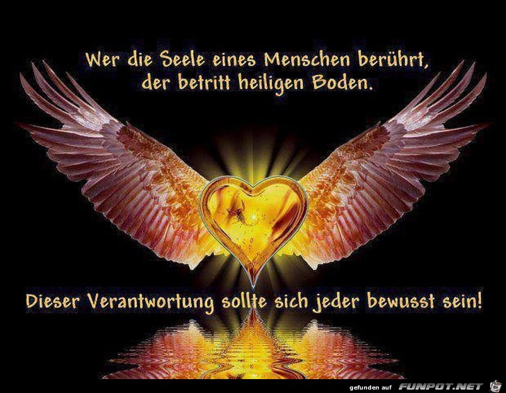 Wer die Seele eines Menschen berührt Wer die Seele eines Menschen berührt