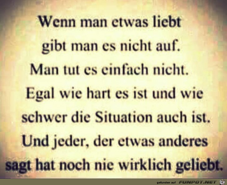 Wenn man etwas liebt Wenn man etwas liebt