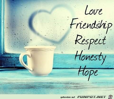 Liebe Freundschaft Respekt Ehrlichkeit Hoffnung