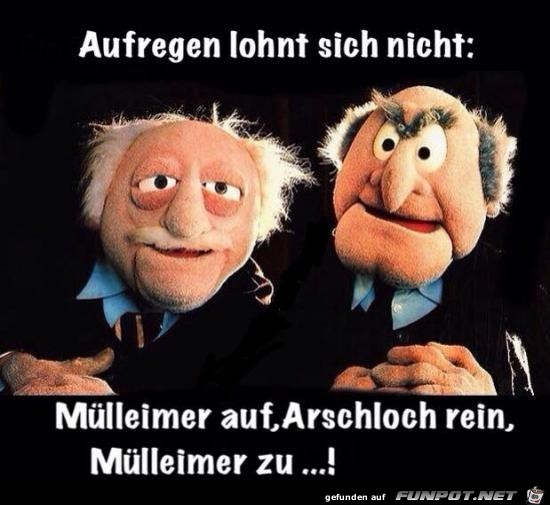 aufregen lohnt nicht aufregen lohnt nicht