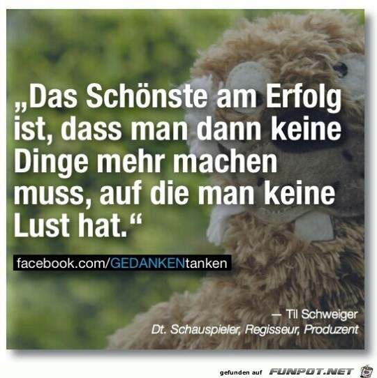 Das Schönste am Erfolg Das Schönste am Erfolg
