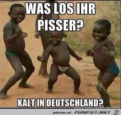 Was los ihr Pisser Was los ihr Pisser