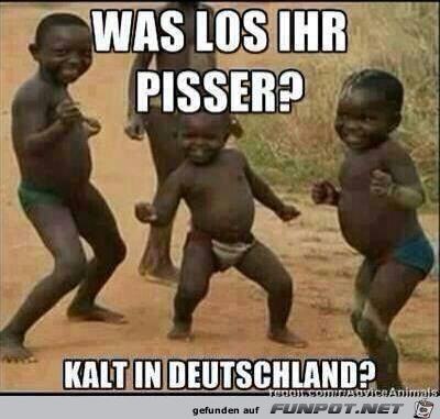 Was los ihr Pisser